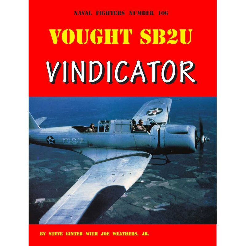 Libro Vought SB2U Vindicator by Steve Ginter with Joe Weathers, Jr.248-pages, 89-color photos, 22-duotone photos, 506 b&w photos