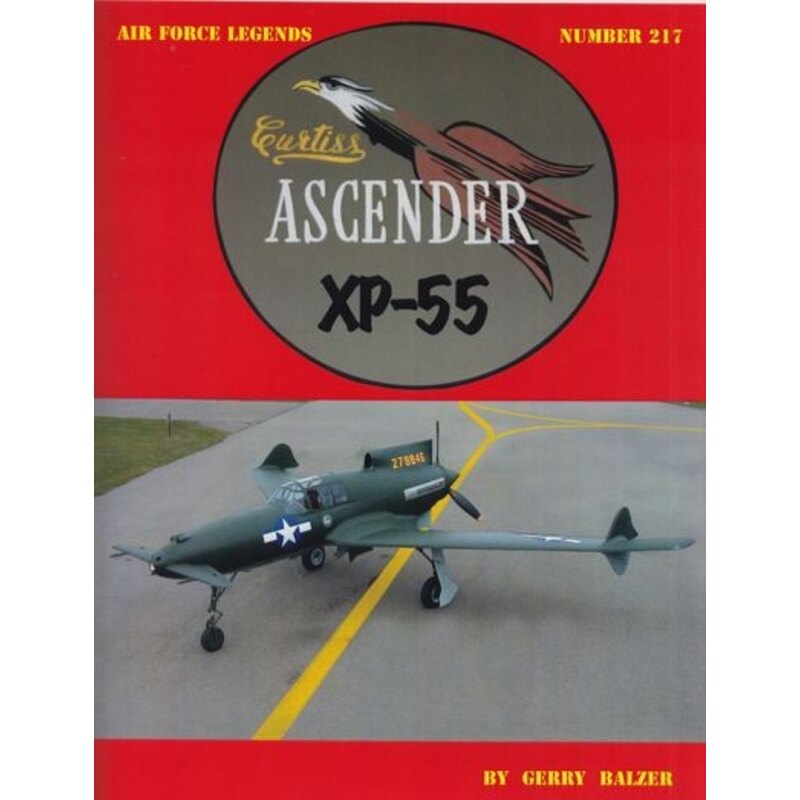 Libro Curtiss XP - 55 Ascender By Gerry Balzer , 72 pagine , 148 - b & w foto , fotografie a 4 colori .