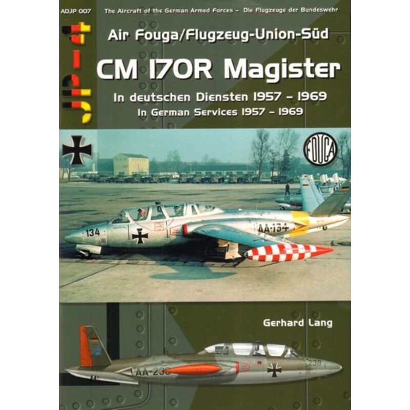 Libro Aria Fouga / Flugzeug-Union-Sud CM 170R Magister In Servizi tedeschi 1957 al 1969 da Gerhard LangSized A-4, copertina morb