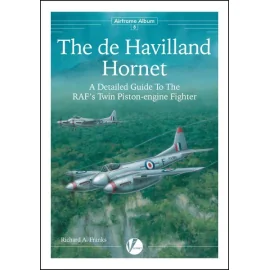 Libro AA-8 Il de Havilland Hornet & Sea Hornet- una guida dettagliata per la RAF E FAA s Fighter scorso con motore a pistoni da 